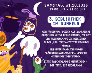 Digitaler Veranstaltungsflyer im Comic-Stil auf dunkelviolettem Hintergrund für die Aktion „3. Bibliothek im Dunkeln (Halloween-Edition)“ am Samstag, den 31. Oktober 2026 von 19:00 bis 21:00 Uhr. Links sind Halloween-Motive wie eine Mumie, ein Totenkopf,